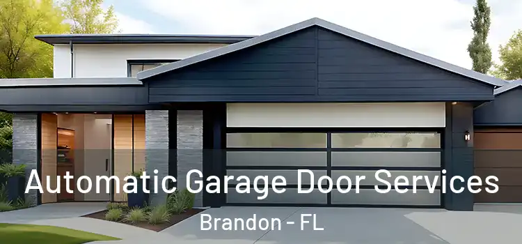  Automatic Garage Door Services Brandon - FL