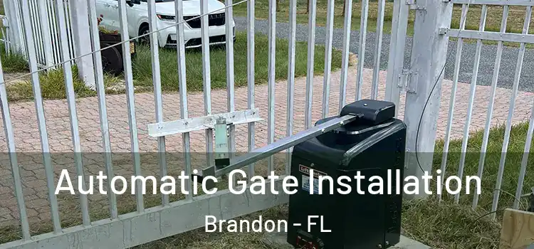  Automatic Gate Installation Brandon - FL