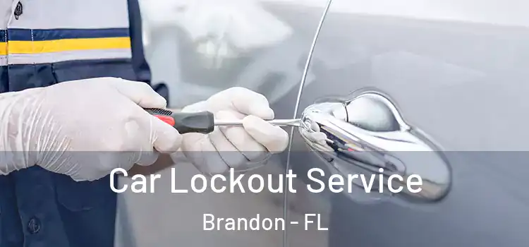  Car Lockout Service Brandon - FL