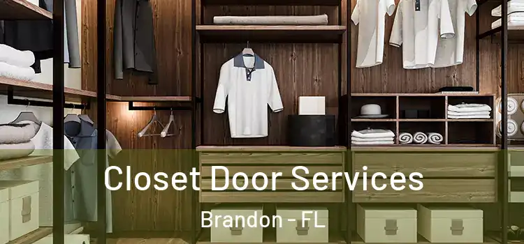 Closet Door Services Brandon - FL