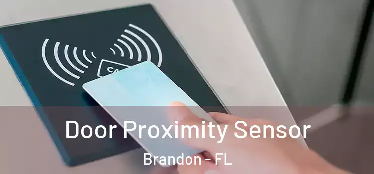  Door Proximity Sensor Brandon - FL